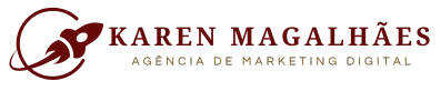 Karen Magalhães - Agência de Marketing digital